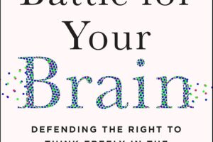 The Battle for Your Brain