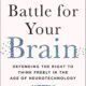 The Battle for Your Brain