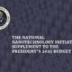 NATIONAL NANOTECHNOLOGY INITIATIVE SUPPLEMENT TO THE PRESIDENT’S 2025 BUDGET